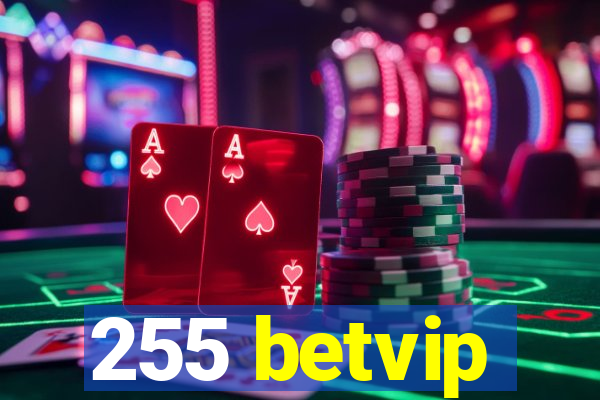 255 betvip